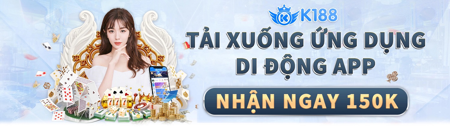 Cách săn khuyến mãi khủng từ K188