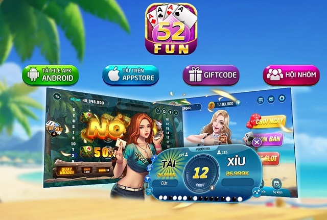 Game 52fun xóc đĩa đổi thưởng