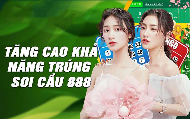 Soi cầu 888 cho khả năng trúng số cao hàng đầu | Theo K188